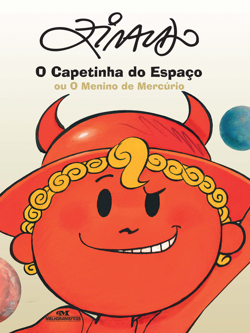 Title details for O Capetinha do Espaço ou O Menino de Mercúrio by Ziraldo - Available